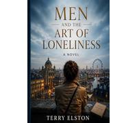 Men and the Art of Loneliness