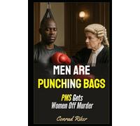 Men Are Punching Bags: PMS Gets Women Off Murder