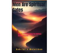 Men as Gates: in the Spiritual Realm