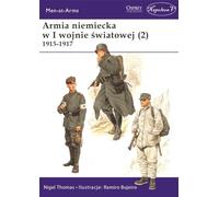 Men-at-Arms 407 Armia niemiecka w I wojnie światowej (2) 1915-1917