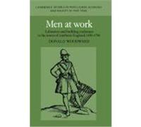 Men at Work, Cambridge Studies in Population, Economy, and Society in Past Time Donald Woodward (Auteur)