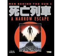 Men Behind The Sun 3: A Narrow Escape