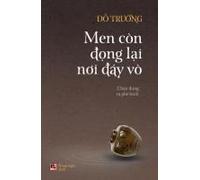 Men Còn ¿¿Ng L¿I N¿I ¿Áy Vò (New Edition) Paperback Book By Truong Do