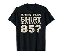 Men Gag Vintage 85th Birthday Decorations Funny 85 Birthday T-Shirt