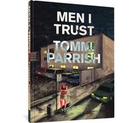 Men I Trust by Tommi Parrish Tommi Parrish (Auteur)