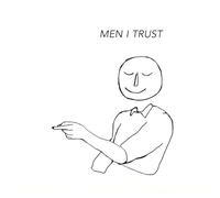 Men I Trust - Men I Trust [Import]