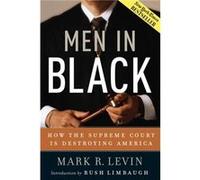 Men in Black by Mark R. Levin Mark Levin (Auteur)