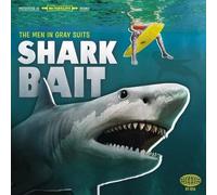 Men in Gray Suits, the - Shark Bait