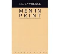 Men in print Thomas Edward Lawrence (Auteur), Jil Silberstein (Traduction), Michel Aubry (Traduction)