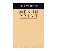 Men in print - Thomas Edward Lawrence - Table ronde - broché - Livre