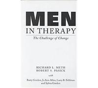 Men in Therapy, The Guilford Family Therapy Series Barry Gordon, Jo Ann Allen, Larry B. Feldman, Richard L. Meth, Robert S. Pasick, Sylvia Gordon (Auteur)
