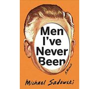Men I've Never Been