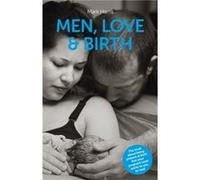 Men Love Birth by Mark Harris Mark Harris, (Auteur)