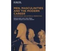 Men, Masculinities And The Modern Career