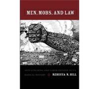 Men Mobs and Law by Rebecca Hill Christopher Hill (Auteur)