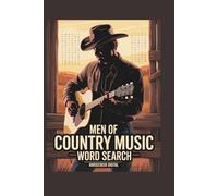 Men of Country Music - Word Search Edition: 150 Puzzles Celebrating Country Legends, Outlaws, Hitmakers & Icons