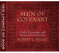 Men of Covenant: Oaths Covenants and Transcendent Promises
