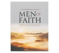 Men of Faith Prompted Devotional Prayer Journal: Faith to Move Mountains