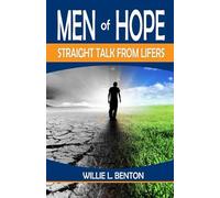 Men of Hope: Straight Talk From Lifers