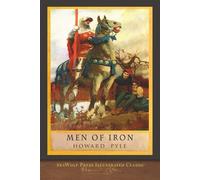 Men of Iron: SeaWolf Press Illustrated Classic