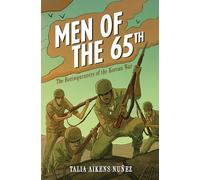 Men of the 65th: The Borinqueneers of the Korean War