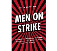 Men on Strike by Helen Smith Helen Smith (Auteur)