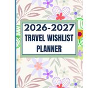 Men’s Daily Weekly Monthly & Travel Wishlist Planner 2026-2027 (8.5"x11"): Get Things Done & Plan Epic Adventures