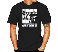 Men Shirt Plumber The Hardest Part of My Job is Being Nice to Idiots Who Think They Know How to Do My Job Women Black 3XL