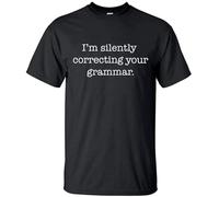 Men T Shirt I'm Silently Correcting Your Grammar Letters Print Casual Black XXL