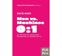 Men vs. Machines 0:1: Ein Manifest für menschliche Souveränität im Zeitalter der KI