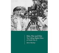 Men, War And Film - The Calling Blighty Films Of World War Ii
