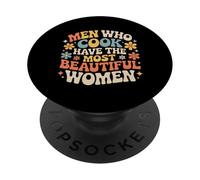 Men Who Cook Have The Most Beautiful Women |- PopSockets PopGrip Adhésif