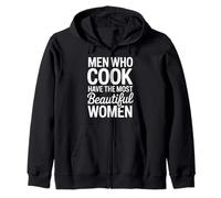 Men Who Cook Have The Most Beautiful Women - Sweat à Capuche