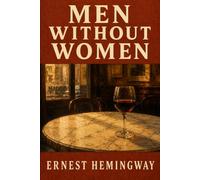 MEN WITHOUT WOMEN