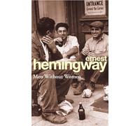 Men without women Ernest Hemingway (Auteur)