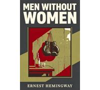 MEN WITHOUT WOMEN
