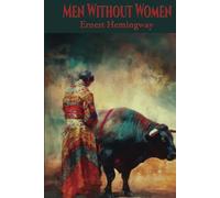 Men Without Women: Classic Stories of Loss and Isolation
