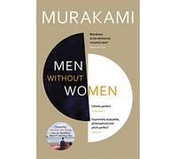 Men Without Women: FEATURING THE SHORT STORY THAT INSPIRED OSCAR-WINNING FILM DRIVE MY CAR