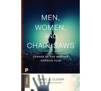 Men, Women, and Chain Saws: Gender in the Modern Horror Film – Princeton University Press