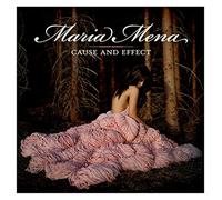 MARIA MENA "CAUSE AND EFFECT" CD NEW