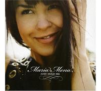 Mena, Maria - Just Hold Me
