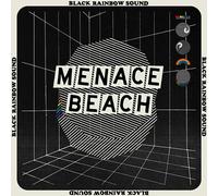 MENACE BEACH - Black Rainbow Sound