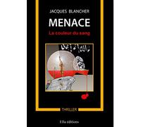 Menace, la couleur du sang