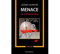 Menace, La Couleur Du Sang