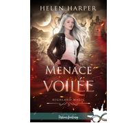 Menace voilée Highland Magic, T3 - Helen Harper - Collection Infinity - broché - Roman