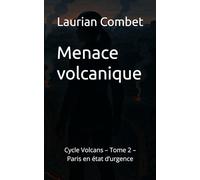 Menace volcanique: Cycle Volcans - Tome 2 - Paris en état d’urgence