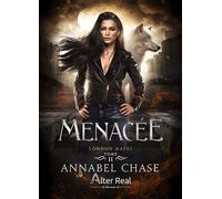 Menacée London Hayes - T02 - Annabel Chase - Alter Real - broché - Roman