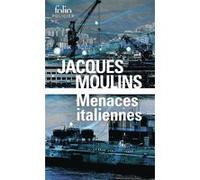 Menaces italiennes Jacques Moulins (Auteur)