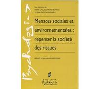 Menaces sociales et environnementales : repenser la société des risques Sabine Caillaud (Auteur), Virginie Bonnot (Auteur), Ewa Drozda-Senkowska (Auteur)