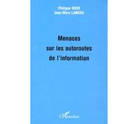 Menaces Sur Les Autoroutes De L'information